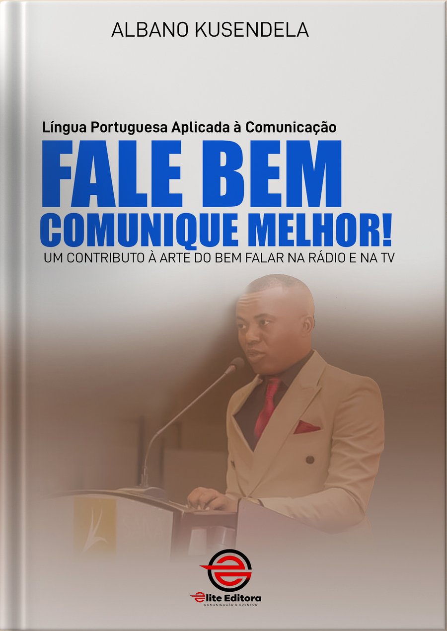 Capa do livro Fale Bem, Comunique Melhor! Língua Portuguesa Aplicada à Comunicação — Um Contributo à Arte do Bem Falar na Rádio e na TV