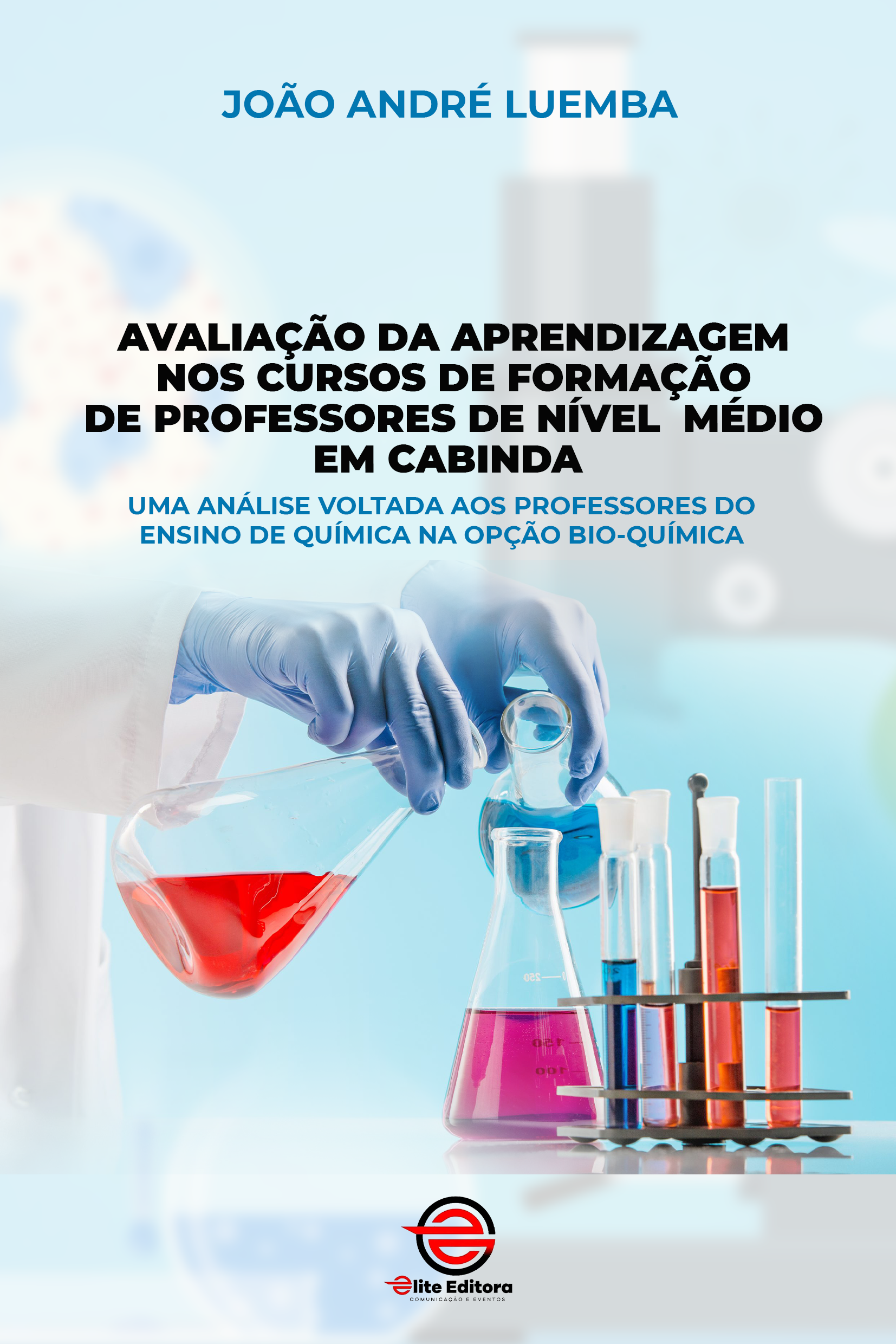 Capa do livro AVALIAÇÃO DA APRENDIZAGEM NOS CURSOS DE FORMAÇÃO DE PROFESSORES DE NÍVEL MÉDIO EM CABINDA